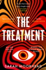 The Treatment : A mind-bending gripping speculative crime thriller - eBook
