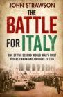 The Battle for Italy : One of the Second World War's Most Brutal Campaigns - eBook