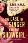 The Case of the Singer and the Showgirl : A gripping, twisty, time-hop mystery - Book