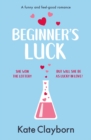 Beginner's Luck : A funny and feel-good romance - Book