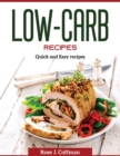 Low-Carb Recipes : Quick and Easy recipes - Book