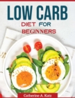 Low Carb Diet for Beginners - Book