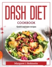Dash Diet Cookbook : Quick and easy recipes - Book