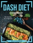 Dash Diet Cookbook : The best diet for weight loss - Book