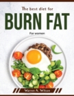 The best diet for burn fat : For women - Book
