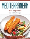 Mediterranean diet beginners : Easy and fresh recipes - Book