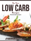 The New Low Carb Recipes : Homemade recipes - Book