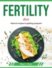 Fertility Diet : Natural recipes to getting pregnant - Book