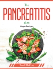 The Pancreatitis diet : Vegan Recipes - Book