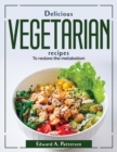 Delicious Vegetarian recipes : To restore the metabolism - Book