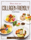 Diets that are Collagen-Friendly : Family Recipes - Book