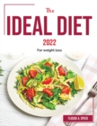 The Ideal Diet 2022 : For weight loss - Book