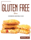 Gluten Free Diet : Cookbook and Meal Plan - Book