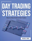 Day Trading Strategies : Step-by-Step Guide for New Traders - Book