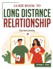 Guide Book to Long Distance Relationship : Tips and curiosity - Book
