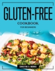 Gluten-Free Cookbook : For Beginners - Book