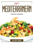 Diet Mediterranean : The Best Cookbook - Book