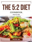 The 5 : 2 DIET COOKBOOK: step-by-step - Book