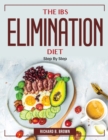 The IBS Elimination Diet : Step By Step - Book