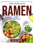 The Excellent Ramen Diet : Tasty Recipes - Book