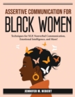 Assertive Communication for Black Women : Techniques for NLP - Book