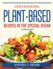 Life-Changing Plant-Based Recipes in The Special Vegan : Cookbook 2022 - Book