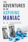 The Adventures of an Aspiring Maniac - Book
