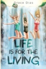 Life is for the Living - Book