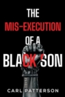 The Mis-Execution of a Black Son - Book