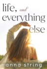 Life, and Everything Else - Book