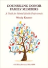 Counseling Donor Family Members : A Guide for Mental Health Professionals - Book