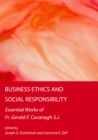 Business Ethics and Social Responsibility : Essential Works of Fr. Gerald F. Cavanagh S.J. - eBook