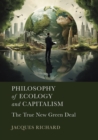 Philosophy of Ecology and Capitalism : The True New Green Deal - eBook