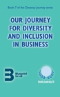 Our Journey for Diversity and Inclusion in Business - Book