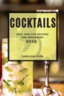 Cocktails 2022 : Easy and Fun Recipes for Beginners - Book