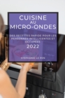Cuisine Au Micro-Ondes 2022 : Des Recettes Rapide Pour Les Personnes Intelligentes Et Occupees - Book