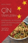 C&#304;n Tar&#304;fler&#304;m 2022 : Geleneksel Ve Modern Tar&#304;fler M&#304;saf&#304;rler&#304;n&#304;z&#304; &#350;a&#350;irmak &#304;c&#304;n - Book