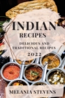 Indian Recipes : Delicious and Traditional Recipes - Book