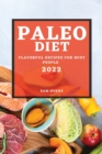 Paleo Diet 2022 : Flavorful Recipes for Busy People - Book