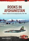 Rooks in Afghanistan : Volume 1 - Sukhoi Su-25 in the Afghanistan War - Book