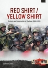 Red Shirt/Yellow Shirt : Protests and Insurrection in Thailand, 2000-2015 - Book