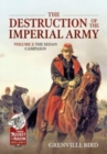 The Destruction of the Imperial Army Volume 3 : The Sedan Campaign 1870 - Book