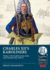 Charles XII's Karoliners, Volume 2: The Swedish Cavalry of the Great Northern War, 1700-21 - Book
