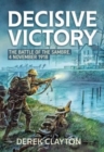 Decisive Victory : The Battle of the Sambre: 4 November 1918 - Book