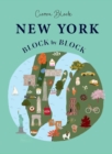 New York Block by Block : An illustrated guide to the iconic American city - Book
