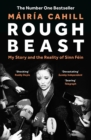Rough Beast : My Story and the Reality of Sinn F in - eBook
