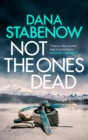 Not the Ones Dead - eBook