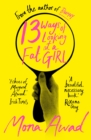 13 Ways of Looking at a Fat Girl : From the author of TikTok phenomenon BUNNY - Book