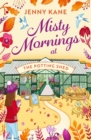 Misty Mornings at The Potting Shed : An absolutely heartwarming gardening romance! - eBook