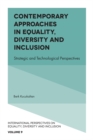 Contemporary Approaches in Equality, Diversity and Inclusion : Strategic and Technological Perspectives - eBook